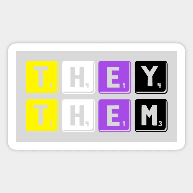 They Them Nonbinary Pride Pronoun Magnet by BigTexFunkadelic